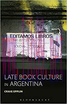 Late Book Culture in Argentina 1st Edition,