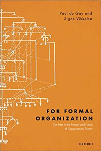 (PDF)For Formal Organization The Past in the Present and Future of Organization Theory 1st Edit...