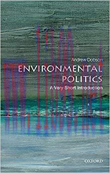 Environmental Politics: A Very Short Introduction (Very Short Introductions) 1st Edition,