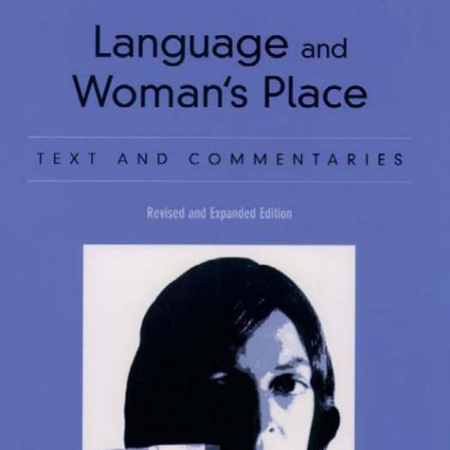 Language and Womans Place - Lakoff, Robin Tolmach.,Bucholtz, Mary_