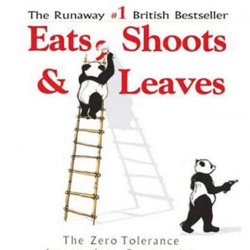 Eats Shoots and Leaves The Zero Tolerance Approach to