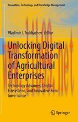 [PDF]Unlocking Digital Transformation of Agricultural Enterprises: Technology Advances, Digital...