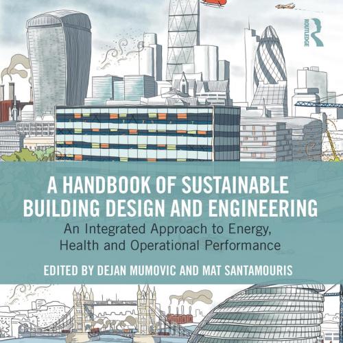 HANDBOK OF SUSTAINABLE JILDING DESIG AND ENGINEERING, A - Wei Zhi