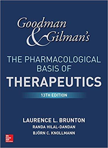 Goodman and Gilman&rsquo;s The Pharmacological Basis of Therapeutics, 13ed