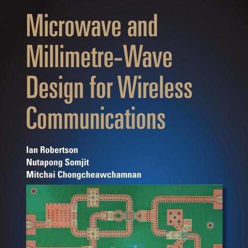 Microwave and Millimetre-Wave Design for Wireless Communications