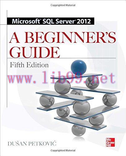 [FOX-Ebook]Microsoft SQL Server 2012: A Beginners Guide