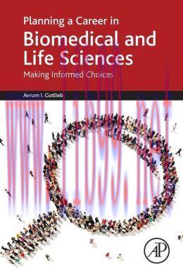 [AME]Planning a Career in Biomedical and Life Sciences: Making Informed Choices (Original PDF)