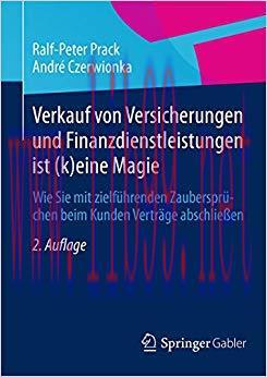 (PDF)Verkauf von Versicherungen und Finanzdienstleistungen ist (k)eine Magie: Wie Sie mit zielf...