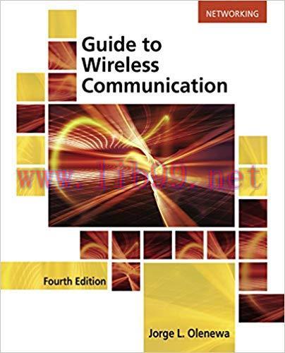 Guide to Wireless Communications 4th Edition,