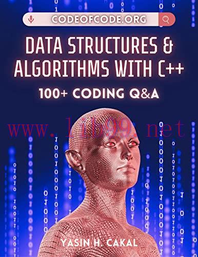 [FOX-Ebook]Data Structures and Algorithms with C++: 100+ Coding Q&A
