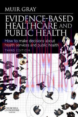 [AME]Evidence-Based Health Care and Public Health: How to Make Decisions About Health Services ...