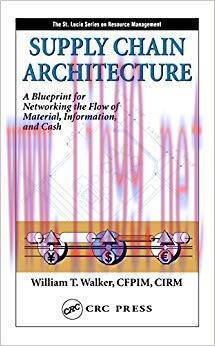 (PDF)Supply Chain Architecture: A Blueprint for Networking the Flow of Material, Information, a...