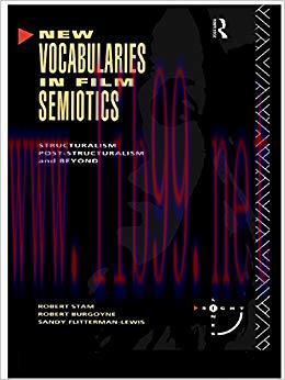 New Vocabularies in Film Semiotics: Structuralism, Poststructuralism and Beyond (Sightlines) 1s...