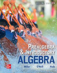 Prealgebra and Introductory Algebra 2nd Edition [Julie Miller]