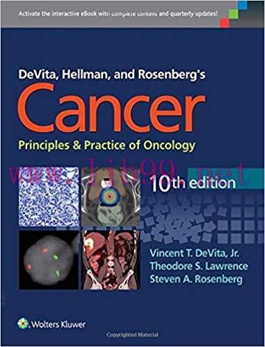 [PDF]DeVita, Hellman, and Rosenberg&rsquo;s Cancer, 10th Edition+9E