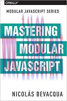 Mastering Modular JavaScript 1st Edition