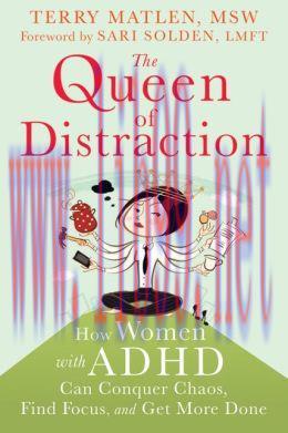 [AME]The Queen of Distraction: How Women with ADHD Can Conquer Chaos, Find Focus, and Get It Al...