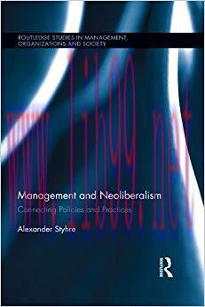 (PDF)Management and Neoliberalism: Connecting Policies and Practices (Routledge Studies in Mana...