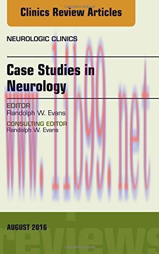 [AME]Case Studies in Neurology, An Issue of Neurologic Clinics, 1e (The Clinics: Radiology) (PD...