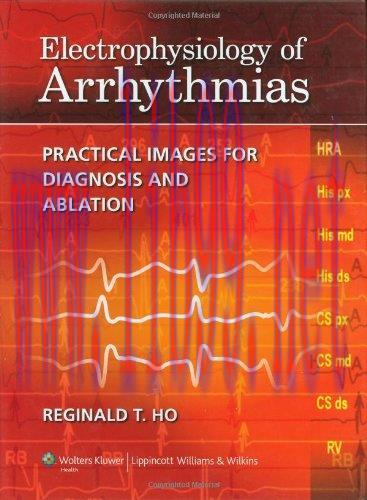 [AME]Electrophysiology of Arrhythmias: Practical Images for Diagnosis and Ablation (EPUB)
