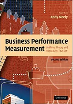 (PDF)Business Performance Measurement Unifying Theory and Integrating Practice 2nd Edition