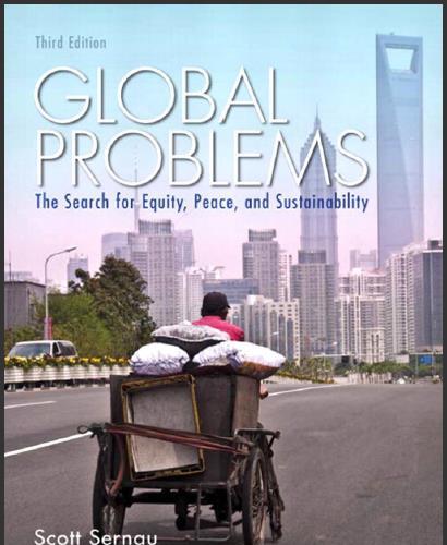 (Test Bank)Global Problems The Search for Equity, Peace, and Sustainability, 3rd Edition.zip