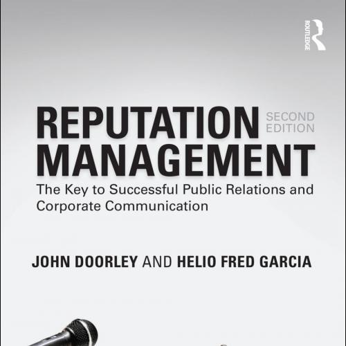 Reputation Management The Key to Successful Public Relations and Corporate Communication, 2e - ...