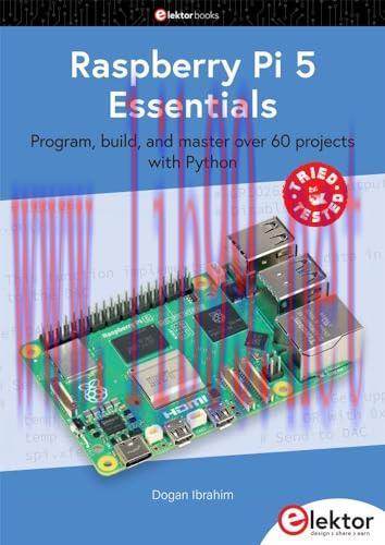 [FOX-Ebook]Raspberry Pi 5 Essentials: Program, build, and master over 60 projects with Python