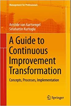 (PDF)A Guide to Continuous Improvement Transformation Concepts, Processes, Implementation (Mana...