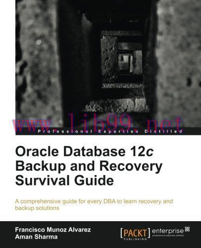 [FOX-Ebook]Oracle Database 12c Backup and Recovery Survival Guide