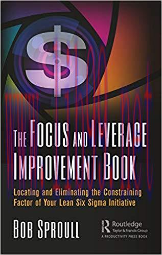 (PDF)The Focus and Leverage Improvement Book: Locating and Eliminating the Constraining Factor ...