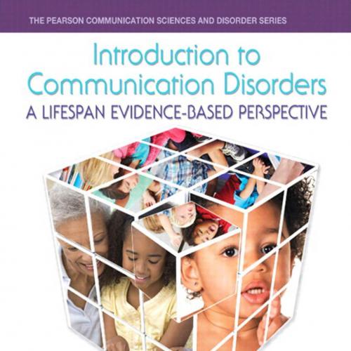 Introduction to Communication Disorders A Lifespan 5th Edition