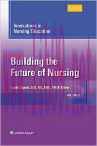 [AME]Innovations in Nursing Education: Building the Future of Nursing, Volume 2