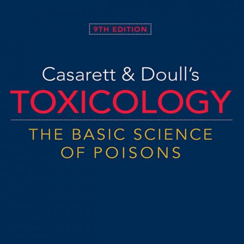 Casarett & Doull s Toxicology The Basic Science of Poisons 9th Edition Curtis Klaassen