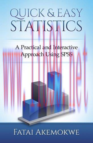 [AME]Quick and Easy Statistics: A Practical and Interactive Approach Using SPSS (Original PDF)