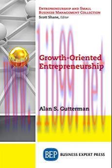 [PDF]Growth-Oriented Entrepreneurship [Alan S. Gutterman]