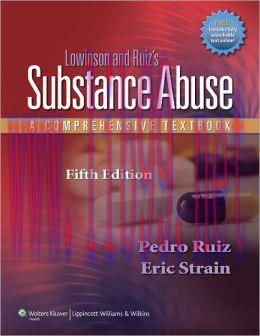 [AME]Lowinson and Ruiz's Substance Abuse: A Comprehensive Textbook, 5th Edition (ORIGINAL PDF f...