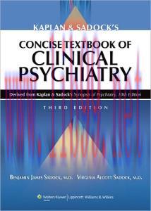 [AME]Kaplan and Sadock's Concise Textbook of Clinical Psychiatry, 3rd Edition (Original PDF)