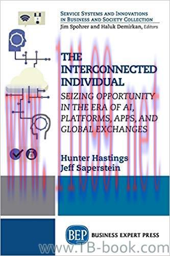 The Interconnected Individual: Seizing Opportunity in the Era of AI, Platforms, Apps, and Globa...
