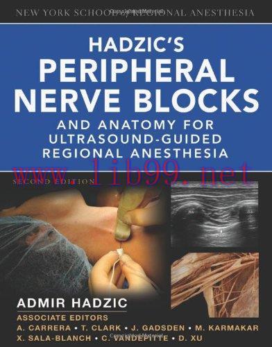 [AME]Hadzic's Peripheral Nerve Blocks and Anatomy for Ultrasound-Guided Regional Anesthesia, 2n...