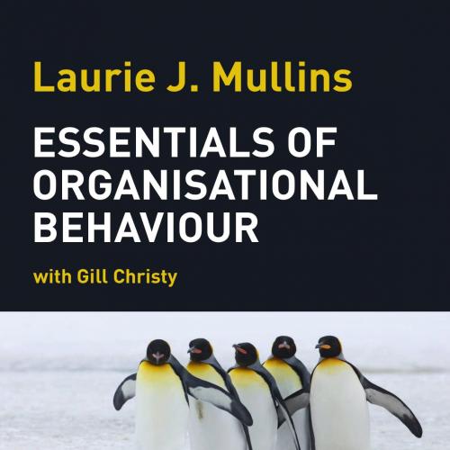 Essentials of Organisational Behaviour 3rd Edition - Mullins, Laurie J_