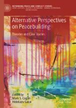 [PDF]Alternative Perspectives on Peacebuilding: Theories and Case Studies