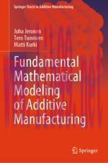 [PDF]Fundamental Mathematical Modeling of Additive Manufacturing