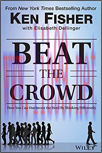 Beat the Crowd: How You Can Out-Invest the Herd by Thinking Differently (Fisher Investments Pre...