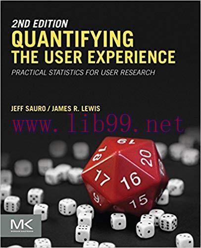 Quantifying the User Experience: Practical Statistics for User Research 2nd Edition,