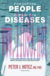 [AME]Forgotten People, Forgotten Diseases (3rd ed.) : The Neglected Tropical Diseases and Their...