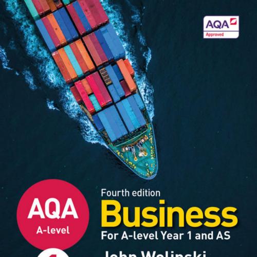 AQA A-level Business Year 1 and AS 4th Fourth Edition (Wolinski and Coates) - John Wolinski & G...