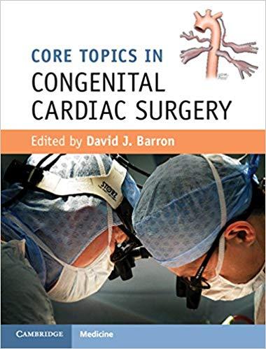 Core Topics In Congenital Cardiac Surgery