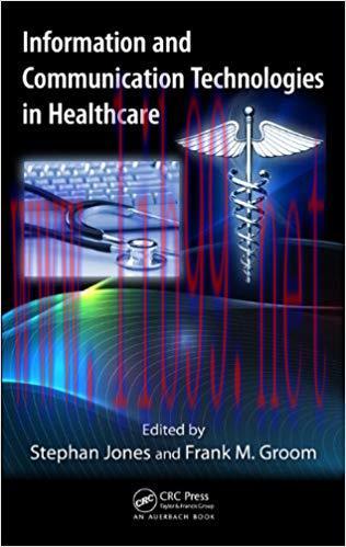 (PDF)Information and Communication Technologies in Healthcare (Technology for Non-Engineers) 1s...