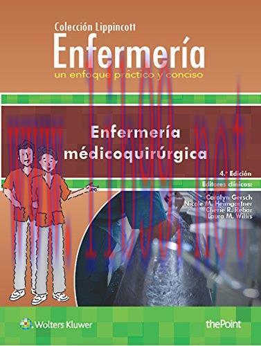 [AME]Colecci&oacute;n Lippincott Enfermer&iacute;a. Un enfoque pr&aacute;ctico y conciso: Enfermer&iacute;a medicoquir&uacute;rgic...